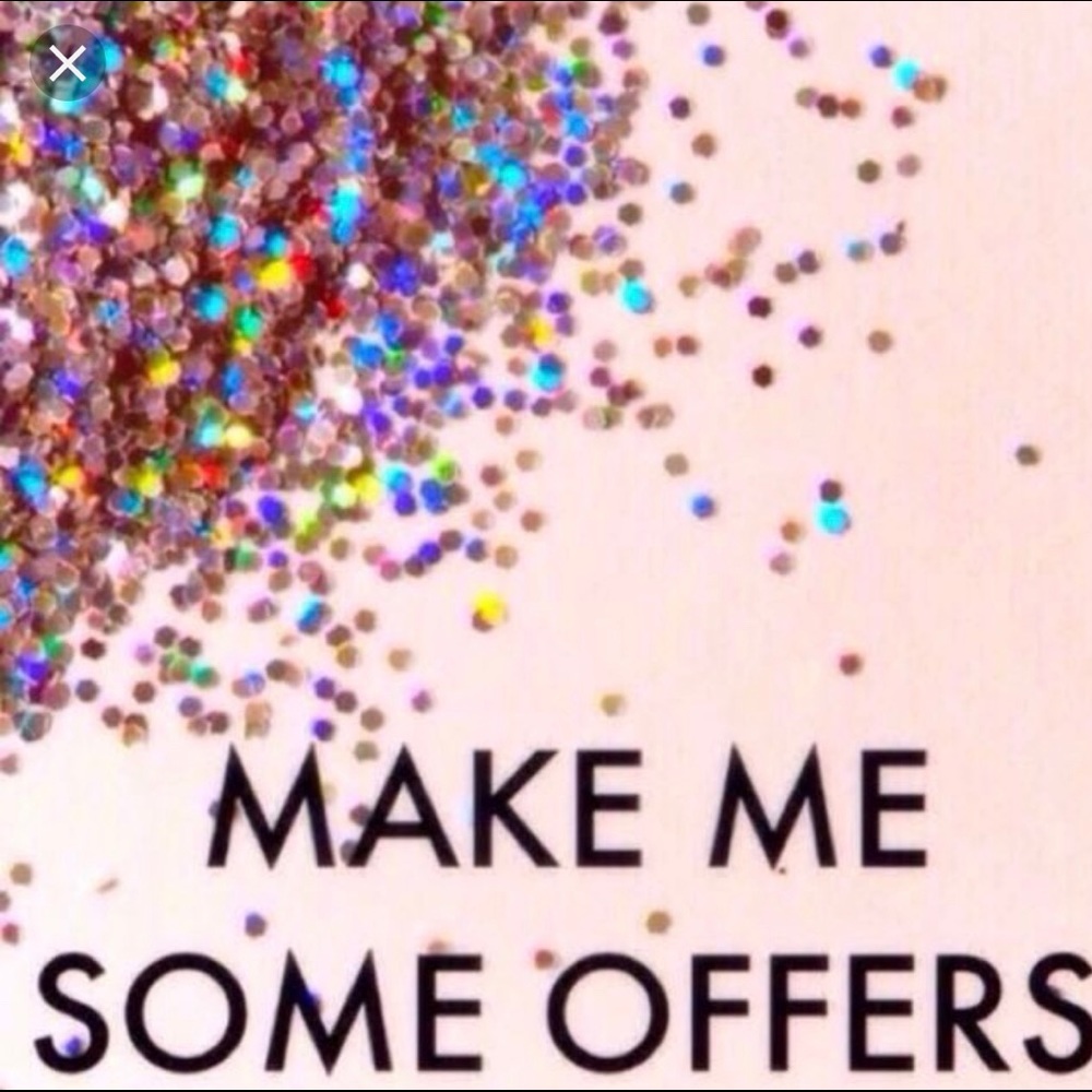 Make Me Some Offers!!